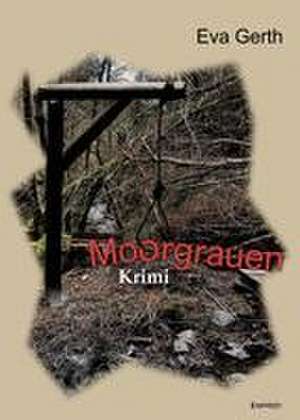 Moorgrauen de Eva Gerth