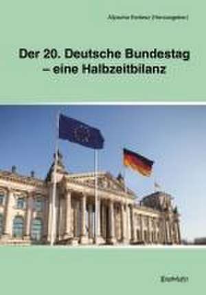 Der 20. Deutsche Bundestag - eine Halbzeitbilanz de Aljoscha Kertesz