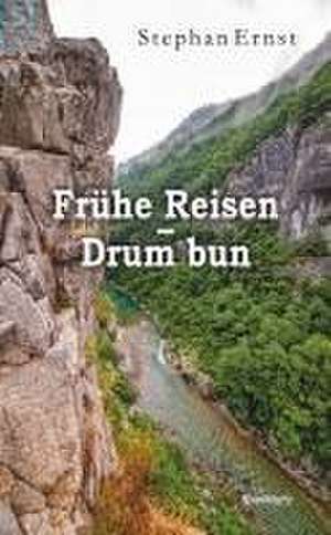 Frühe Reisen - Drum bun de Stephan Ernst