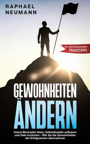 Gewohnheiten ändern de Raphael Neumann