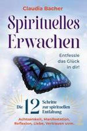 Spirituelles Erwachen de Claudia Bacher