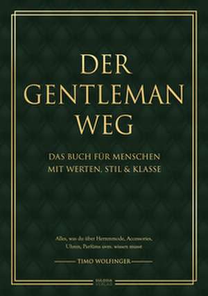 Der Gentleman Weg de Timo Wolfinger