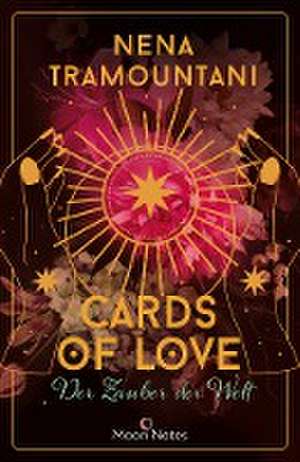 Cards of Love 2. Der Zauber der Welt de Nena Tramountani