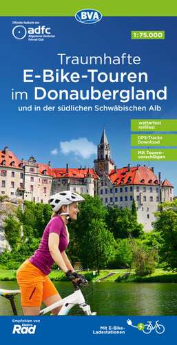 ADFC-Regionalkarte Traumhafte E-Bike-Touren im Donaubergland, 1:75.000, mit Tagestourenvorschlägen, reiß- und wetterfest, GPS-Tracks Download de Allgemeiner Deutscher Fahrrad-Club e.V. (ADFC)