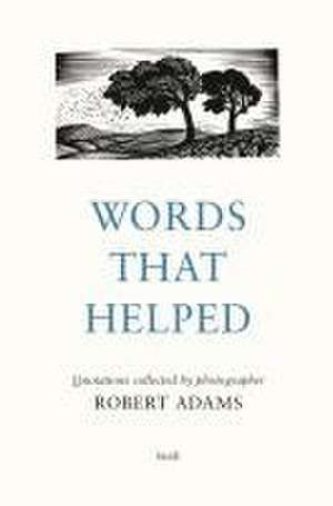 Words That Helped de Robert Adams