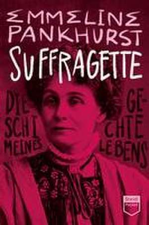 Suffragette de Emmeline Pankhurst