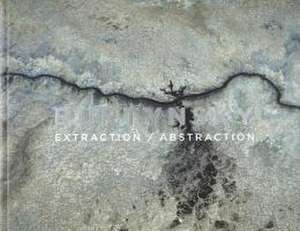 Extraction / Abstraction de Edward Burtynsky