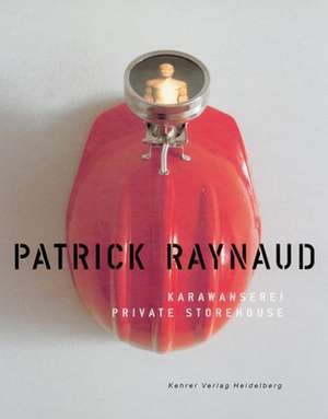 Private Storehouse: A Guide to Their Identification de Patrick Raynaud