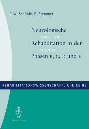 Neurologische Rehabilitation in den Phasen B, C, D und E de Paul Walter Schönle