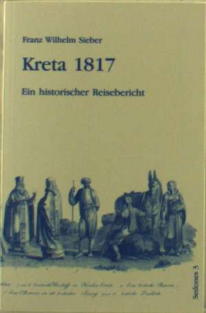 Kreta 1817 de Franz Wilhelm Sieber