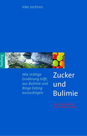 Zucker und Bulimie de Inke Jochims