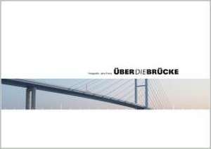 Über die Brücke de Volker Boche