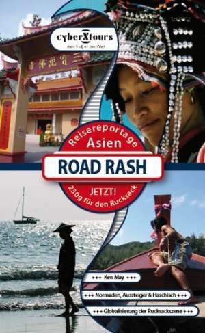 Road Rush - Reisereportage Asien de Ken May