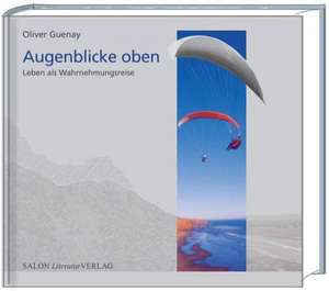 Augenblicke oben de Oliver Guenay