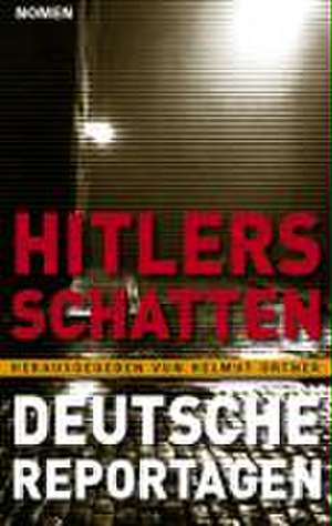 Hitlers Schatten de Helmut Ortner