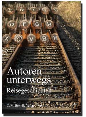 Autoren unterwegs de Christine Brendle