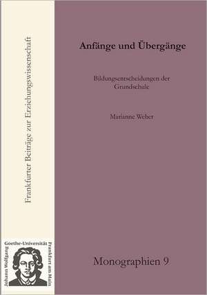 Anfänge und Übergänge de Marianne Weber