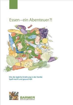 Essen - ein Abenteuer?! de Kerstin Gemballa