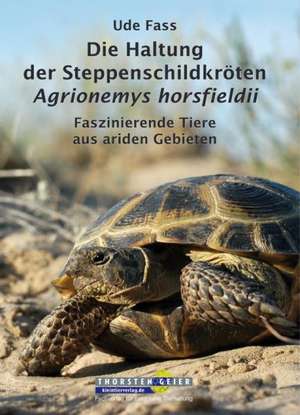 Die Haltung der Steppenschildkröten Agrionemys horsfieldii de Ude Fass