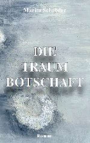 Die Traumbotschaft de Marita Schröder