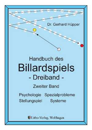 Handbuch des Billardspiels - Dreiband 2 de Gerhard Hüpper