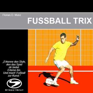 Fussball Trix de Florian D. Munz