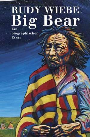 Big Bear de Rudy Wiebe