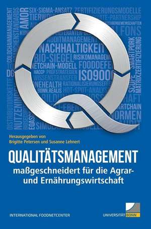 Qualitätsmanagement maßgeschneidert für die Agrar- und Ernährungswirtschaft de Rheinische Friedrich-Wilhelms-Universität Bonn International FoodNetCenter