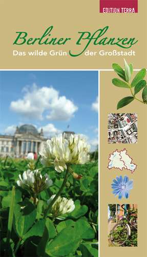 Berliner Pflanzen de Heiderose Häsler