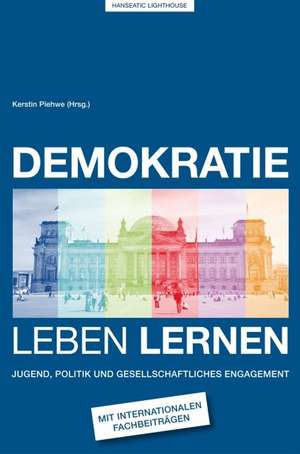 Demokratie leben lernen de Kerstin Plehwe