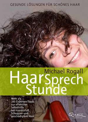 HaarSprechStunde de Michael Rogall