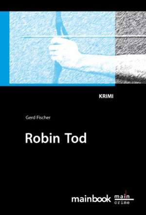 Robin Tod de Gerd Fischer