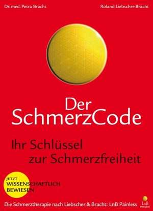 Der Schmerzcode de Roland Liebscher-Bracht