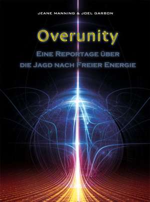 Overunity de Jeane Manning