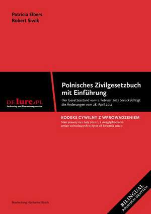 Polnisches Zivilgesetzbuch mit Einführung de Patricia Elbers