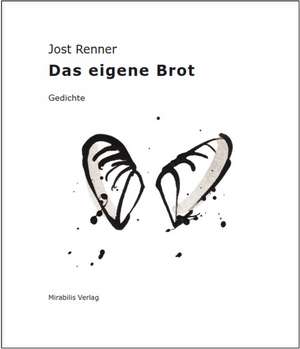 Das eigene Brot de Jost Renner