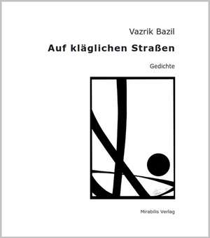 Auf kläglichen Straßen de Vazrik Bazil