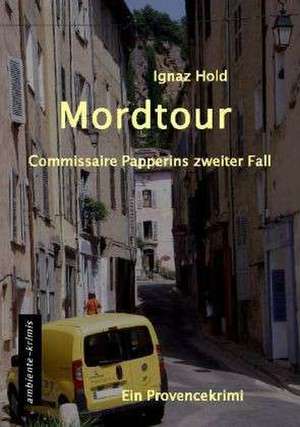 Mordtour de Ignaz Hold