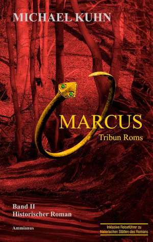 Marcus - Tribun Roms de Michael Kuhn