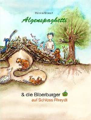 Algenspaghetti (Vorlesebuch) de Grosch Nicola