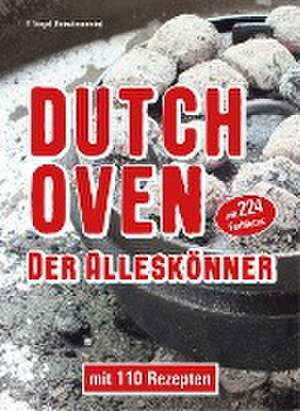 Dutch Oven Der Alleskönner de Peggy Triegel