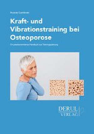 Kraft- und Vibrationstraining bei Osteoporose de Riccarda Quattländer