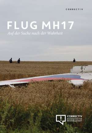 Flug MH17 - Auf der Suche nach der Wahrheit de David Crawford