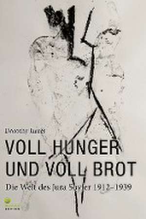 Voll Hunger und voll Brot de Dorothy James