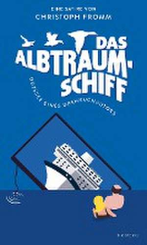 Das Albtraumschiff de Christoph Fromm