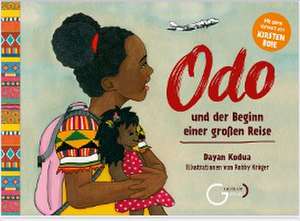 Odo und der Beginn einer großen Reise. de Dayan Kodua