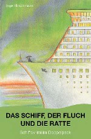 Das Schiff, der Fluch und die Ratte de Inge Hirschmann