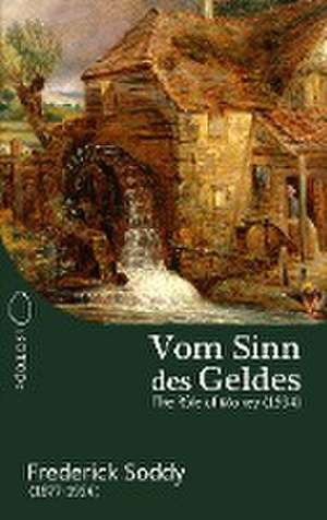 Vom Sinn des Geldes de Frederick Soddy