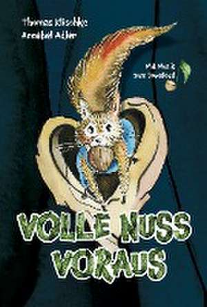 Volle Nuss voraus de Thomas Klischke