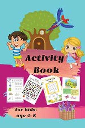 Activity book for kids ages 4-8 de Melany Berg